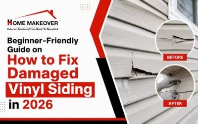 Beginner-Friendly Guide on How to Fix Damaged Vinyl Siding in 2026