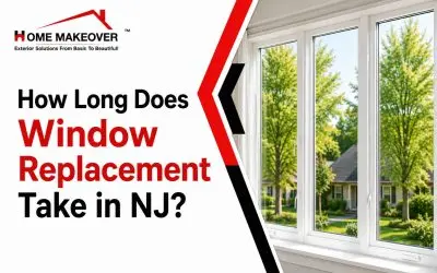 How Long Does Window Replacement Take in NJ? (2026 Homeowner Guide)