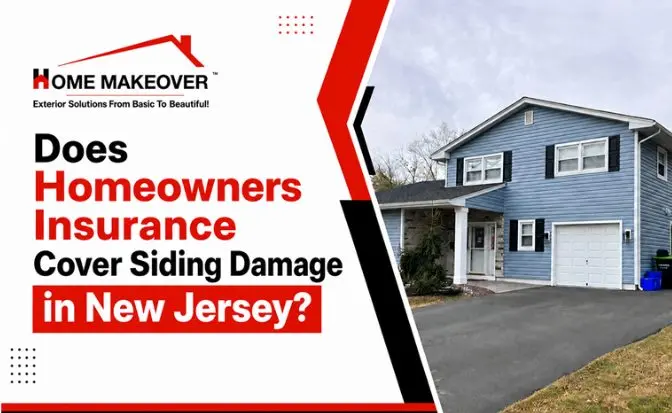 Does Homeowners Insurance Cover Siding Damage in New Jersey?