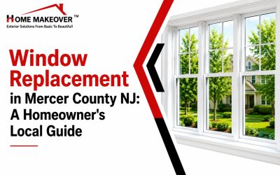 Window Replacement in Mercer County NJ: A Homeowner’s Local Guide